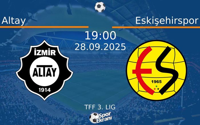 28 Eylül 2025 Altay vs Eskişehirspor maçı Hangi Kanalda Saat Kaçta Yayınlanacak? 28 Eylül 2025 Altay vs Eskişehirspor maçı Hangi Kanalda Saat Kaçta Yayınlanacak?
