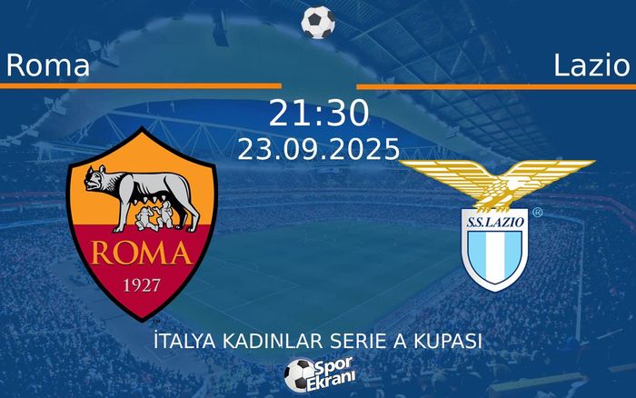 23 Eylül 2025 Roma vs Lazio maçı Hangi Kanalda Saat Kaçta Yayınlanacak? 23 Eylül 2025 Roma vs Lazio maçı Hangi Kanalda Saat Kaçta Yayınlanacak?