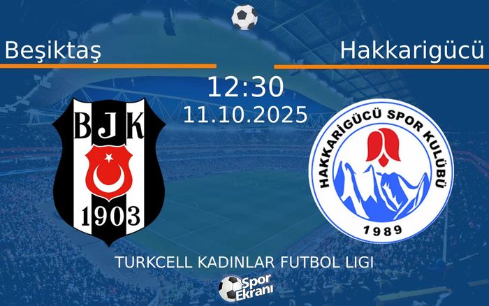 11 Ekim 2025 Beşiktaş vs Hakkarigücü maçı Hangi Kanalda Saat Kaçta Yayınlanacak? 11 Ekim 2025 Beşiktaş vs Hakkarigücü maçı Hangi Kanalda Saat Kaçta Yayınlanacak?