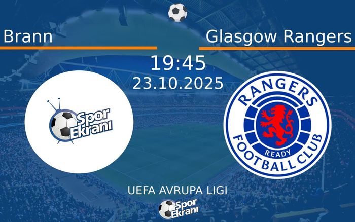 23 Ekim 2025 Brann vs Glasgow Rangers maçı Hangi Kanalda Saat Kaçta Yayınlanacak? 23 Ekim 2025 Brann vs Glasgow Rangers maçı Hangi Kanalda Saat Kaçta Yayınlanacak?