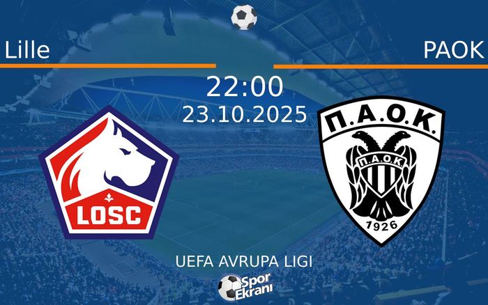 23 Ekim 2025 Lille vs PAOK maçı Hangi Kanalda Saat Kaçta Yayınlanacak? 23 Ekim 2025 Lille vs PAOK maçı Hangi Kanalda Saat Kaçta Yayınlanacak?