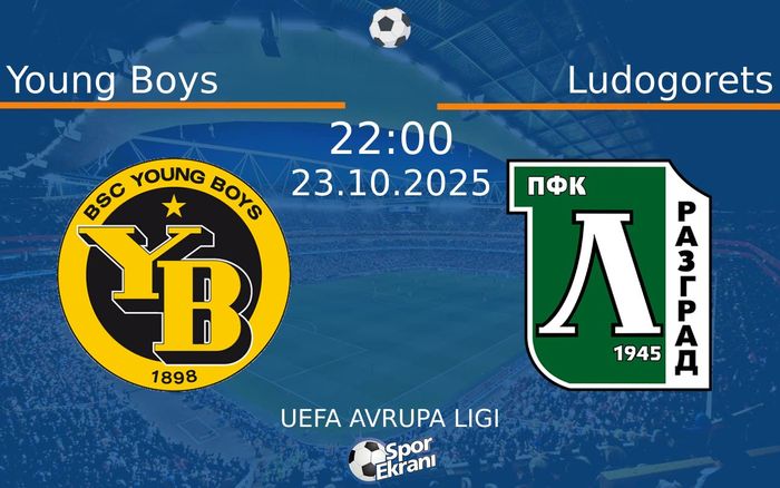 23 Ekim 2025 Young Boys vs Ludogorets maçı Hangi Kanalda Saat Kaçta Yayınlanacak? 23 Ekim 2025 Young Boys vs Ludogorets maçı Hangi Kanalda Saat Kaçta Yayınlanacak?