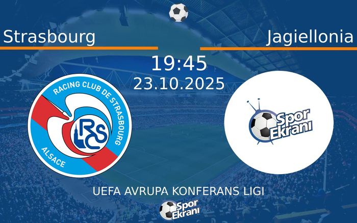 23 Ekim 2025 Strasbourg vs Jagiellonia maçı Hangi Kanalda Saat Kaçta Yayınlanacak? 23 Ekim 2025 Strasbourg vs Jagiellonia maçı Hangi Kanalda Saat Kaçta Yayınlanacak?