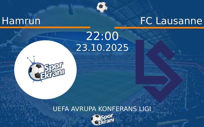 23 Ekim 2025 Hamrun vs FC Lausanne maçı Hangi Kanalda Saat Kaçta Yayınlanacak?