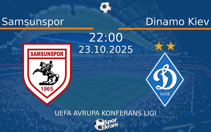 23 Ekim 2025 Samsunspor vs Dinamo Kiev maçı Hangi Kanalda Saat Kaçta Yayınlanacak?