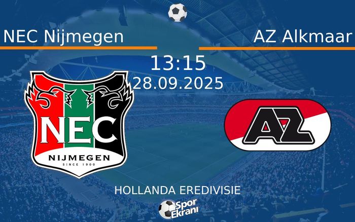 28 Eylül 2025 NEC Nijmegen vs AZ Alkmaar maçı Hangi Kanalda Saat Kaçta Yayınlanacak? 28 Eylül 2025 NEC Nijmegen vs AZ Alkmaar maçı Hangi Kanalda Saat Kaçta Yayınlanacak?