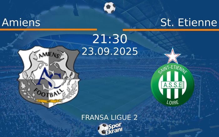 23 Eylül 2025 Amiens vs St. Etienne maçı Hangi Kanalda Saat Kaçta Yayınlanacak? 23 Eylül 2025 Amiens vs St. Etienne maçı Hangi Kanalda Saat Kaçta Yayınlanacak?