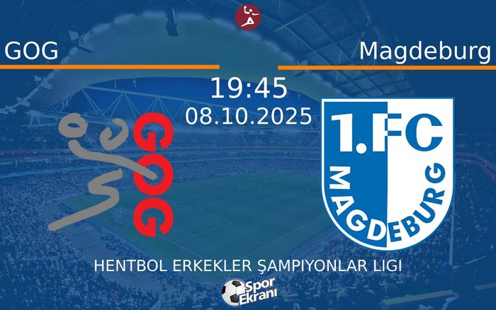 08 Ekim 2025 GOG vs Magdeburg maçı Hangi Kanalda Saat Kaçta Yayınlanacak?