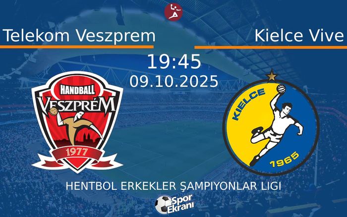 09 Ekim 2025 Telekom Veszprem vs Kielce Vive maçı Hangi Kanalda Saat Kaçta Yayınlanacak? 09 Ekim 2025 Telekom Veszprem vs Kielce Vive maçı Hangi Kanalda Saat Kaçta Yayınlanacak?
