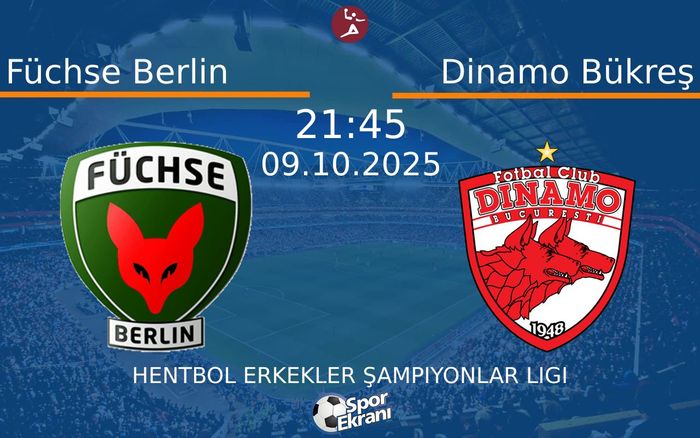 09 Ekim 2025 Füchse Berlin vs Dinamo Bükreş maçı Hangi Kanalda Saat Kaçta Yayınlanacak? 09 Ekim 2025 Füchse Berlin vs Dinamo Bükreş maçı Hangi Kanalda Saat Kaçta Yayınlanacak?