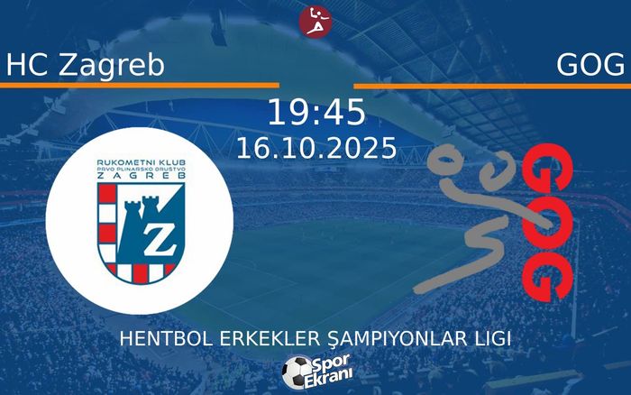 16 Ekim 2025 HC Zagreb vs GOG maçı Hangi Kanalda Saat Kaçta Yayınlanacak?