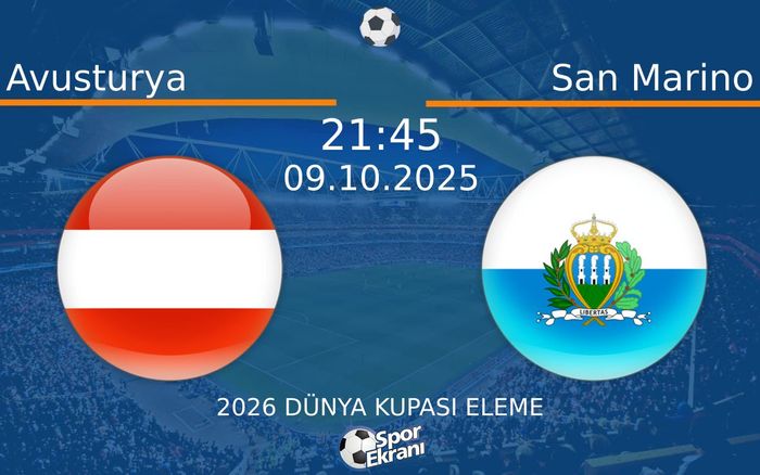 09 Ekim 2025 Avusturya vs San Marino maçı Hangi Kanalda Saat Kaçta Yayınlanacak? 09 Ekim 2025 Avusturya vs San Marino maçı Hangi Kanalda Saat Kaçta Yayınlanacak?