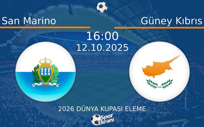 12 Ekim 2025 San Marino vs Güney Kıbrıs maçı Hangi Kanalda Saat Kaçta Yayınlanacak? 12 Ekim 2025 San Marino vs Güney Kıbrıs maçı Hangi Kanalda Saat Kaçta Yayınlanacak?
