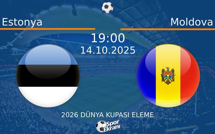 14 Ekim 2025 Estonya vs Moldova maçı Hangi Kanalda Saat Kaçta Yayınlanacak? 14 Ekim 2025 Estonya vs Moldova maçı Hangi Kanalda Saat Kaçta Yayınlanacak?