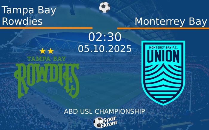 05 Ekim 2025 Tampa Bay Rowdies vs Monterrey Bay maçı Hangi Kanalda Saat Kaçta Yayınlanacak? 05 Ekim 2025 Tampa Bay Rowdies vs Monterrey Bay maçı Hangi Kanalda Saat Kaçta Yayınlanacak?