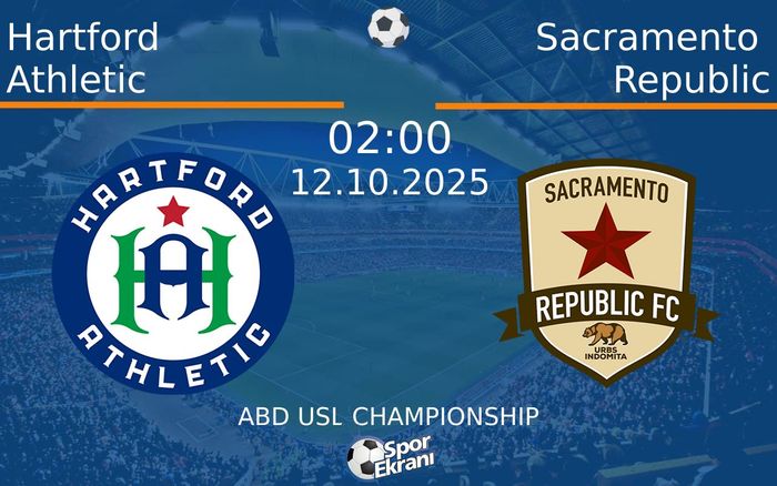 12 Ekim 2025 Hartford Athletic vs Sacramento Republic maçı Hangi Kanalda Saat Kaçta Yayınlanacak? 12 Ekim 2025 Hartford Athletic vs Sacramento Republic maçı Hangi Kanalda Saat Kaçta Yayınlanacak?