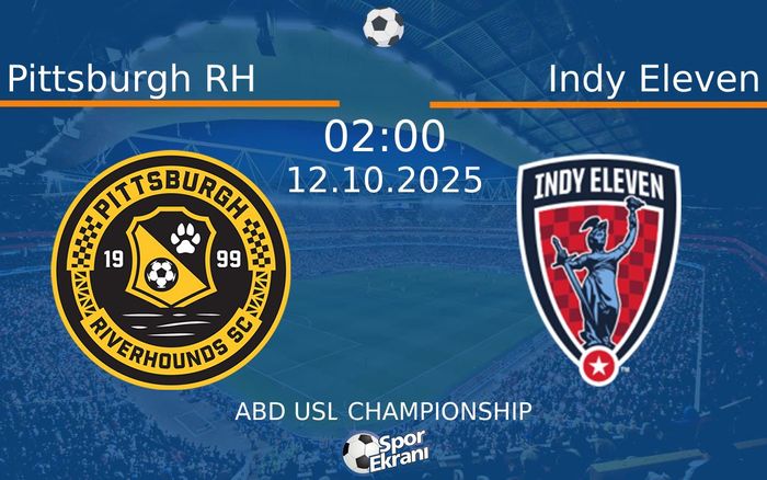 12 Ekim 2025 Pittsburgh RH vs Indy Eleven maçı Hangi Kanalda Saat Kaçta Yayınlanacak? 12 Ekim 2025 Pittsburgh RH vs Indy Eleven maçı Hangi Kanalda Saat Kaçta Yayınlanacak?