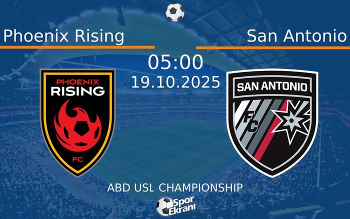 19 Ekim 2025 Phoenix Rising vs San Antonio maçı Hangi Kanalda Saat Kaçta Yayınlanacak? 19 Ekim 2025 Phoenix Rising vs San Antonio maçı Hangi Kanalda Saat Kaçta Yayınlanacak?