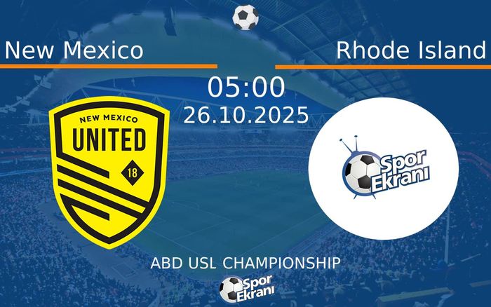 26 Ekim 2025 New Mexico vs Rhode Island maçı Hangi Kanalda Saat Kaçta Yayınlanacak? 26 Ekim 2025 New Mexico vs Rhode Island maçı Hangi Kanalda Saat Kaçta Yayınlanacak?