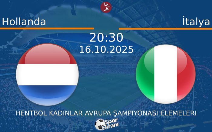 16 Ekim 2025 Hollanda vs İtalya maçı Hangi Kanalda Saat Kaçta Yayınlanacak?