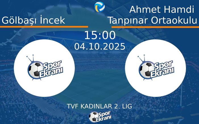 04 Ekim 2025 Gölbaşı İncek vs Ahmet Hamdi Tanpınar Ortaokulu maçı Hangi Kanalda Saat Kaçta Yayınlanacak? 04 Ekim 2025 Gölbaşı İncek vs Ahmet Hamdi Tanpınar Ortaokulu maçı Hangi Kanalda Saat Kaçta Yayınlanacak?