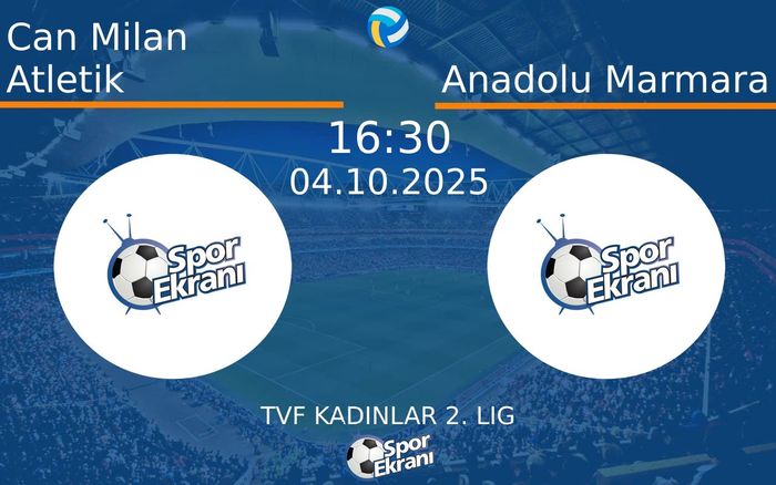 04 Ekim 2025 Can Milan Atletik vs Anadolu Marmara maçı Hangi Kanalda Saat Kaçta Yayınlanacak? 04 Ekim 2025 Can Milan Atletik vs Anadolu Marmara maçı Hangi Kanalda Saat Kaçta Yayınlanacak?