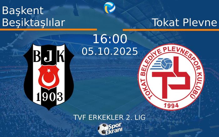 05 Ekim 2025 Başkent Beşiktaşlılar vs Tokat Plevne maçı Hangi Kanalda Saat Kaçta Yayınlanacak? 05 Ekim 2025 Başkent Beşiktaşlılar vs Tokat Plevne maçı Hangi Kanalda Saat Kaçta Yayınlanacak?