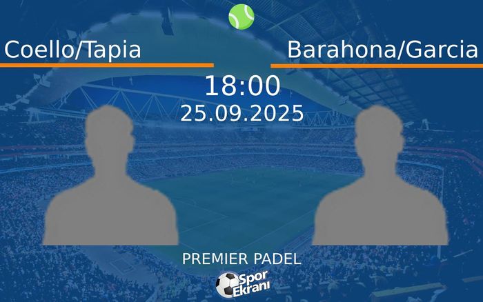 25 Eylül 2025 Coello/Tapia vs Barahona/Garcia maçı Hangi Kanalda Saat Kaçta Yayınlanacak? 25 Eylül 2025 Coello/Tapia vs Barahona/Garcia maçı Hangi Kanalda Saat Kaçta Yayınlanacak?