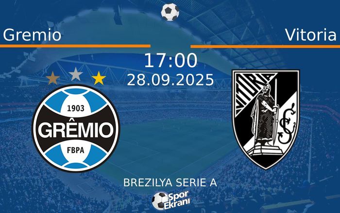 28 Eylül 2025 Gremio vs Vitoria maçı Hangi Kanalda Saat Kaçta Yayınlanacak? 28 Eylül 2025 Gremio vs Vitoria maçı Hangi Kanalda Saat Kaçta Yayınlanacak?