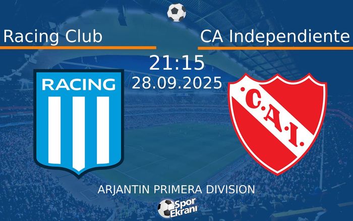 28 Eylül 2025 Racing Club vs CA Independiente maçı Hangi Kanalda Saat Kaçta Yayınlanacak?