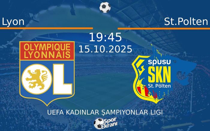 15 Ekim 2025 Lyon vs St.Polten maçı Hangi Kanalda Saat Kaçta Yayınlanacak? 15 Ekim 2025 Lyon vs St.Polten maçı Hangi Kanalda Saat Kaçta Yayınlanacak?