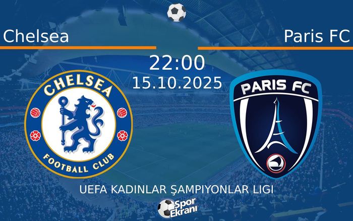 15 Ekim 2025 Chelsea vs Paris FC maçı Hangi Kanalda Saat Kaçta Yayınlanacak? 15 Ekim 2025 Chelsea vs Paris FC maçı Hangi Kanalda Saat Kaçta Yayınlanacak?