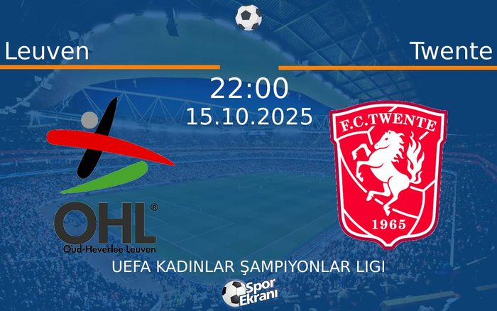 15 Ekim 2025 Leuven vs Twente maçı Hangi Kanalda Saat Kaçta Yayınlanacak? 15 Ekim 2025 Leuven vs Twente maçı Hangi Kanalda Saat Kaçta Yayınlanacak?