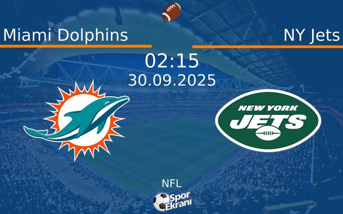 30 Eylül 2025 Miami Dolphins vs NY Jets maçı Hangi Kanalda Saat Kaçta Yayınlanacak? 30 Eylül 2025 Miami Dolphins vs NY Jets maçı Hangi Kanalda Saat Kaçta Yayınlanacak?