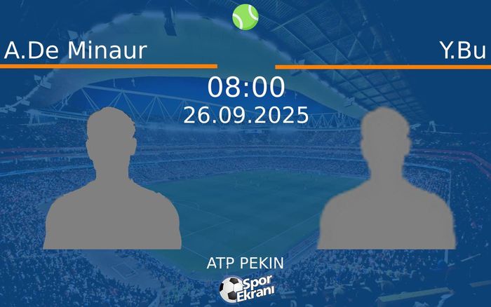 26 Eylül 2025 A.De Minaur vs Y.Bu maçı Hangi Kanalda Saat Kaçta Yayınlanacak?