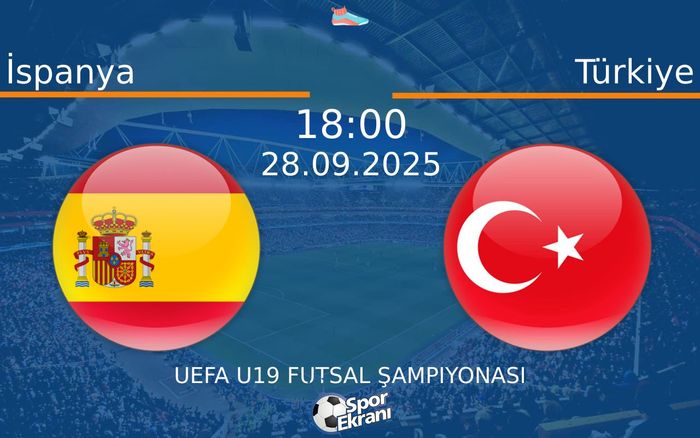 28 Eylül 2025 İspanya vs Türkiye maçı Hangi Kanalda Saat Kaçta Yayınlanacak? 28 Eylül 2025 İspanya vs Türkiye maçı Hangi Kanalda Saat Kaçta Yayınlanacak?