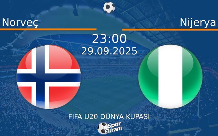 29 Eylül 2025 Norveç vs Nijerya maçı Hangi Kanalda Saat Kaçta Yayınlanacak?