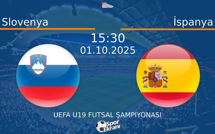 01 Ekim 2025 Slovenya vs İspanya maçı Hangi Kanalda Saat Kaçta Yayınlanacak?