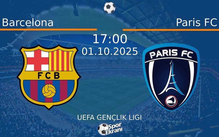 01 Ekim 2025 Barcelona vs Paris FC maçı Hangi Kanalda Saat Kaçta Yayınlanacak? 01 Ekim 2025 Barcelona vs Paris FC maçı Hangi Kanalda Saat Kaçta Yayınlanacak?