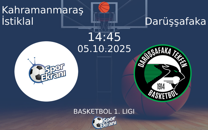 05 Ekim 2025 Kahramanmaraş İstiklal vs Darüşşafaka maçı Hangi Kanalda Saat Kaçta Yayınlanacak? 05 Ekim 2025 Kahramanmaraş İstiklal vs Darüşşafaka maçı Hangi Kanalda Saat Kaçta Yayınlanacak?