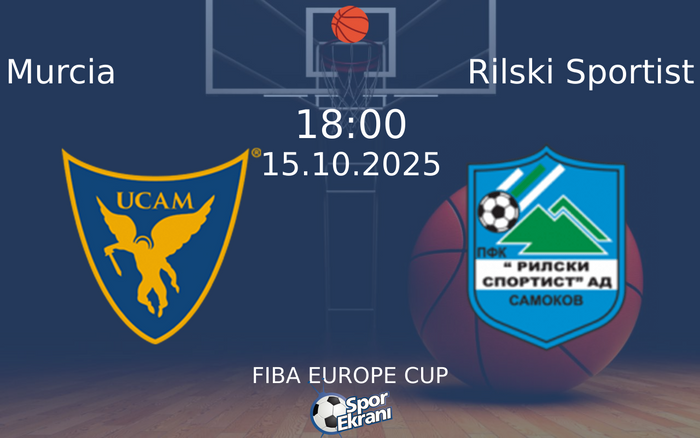 15 Ekim 2025 Murcia vs Rilski Sportist maçı Hangi Kanalda Saat Kaçta Yayınlanacak? 15 Ekim 2025 Murcia vs Rilski Sportist maçı Hangi Kanalda Saat Kaçta Yayınlanacak?