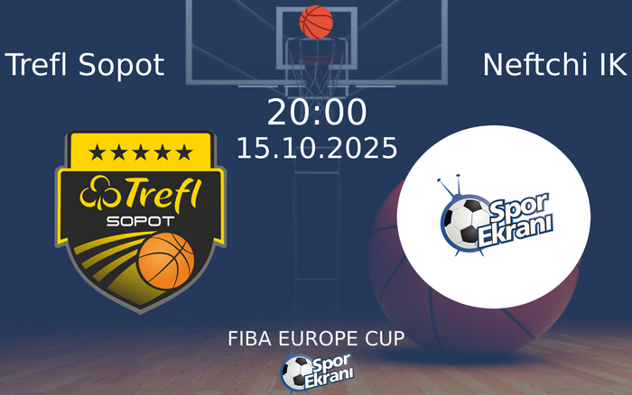 15 Ekim 2025 Trefl Sopot vs Neftchi IK maçı Hangi Kanalda Saat Kaçta Yayınlanacak? 15 Ekim 2025 Trefl Sopot vs Neftchi IK maçı Hangi Kanalda Saat Kaçta Yayınlanacak?
