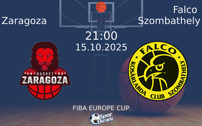 15 Ekim 2025 Zaragoza vs Falco Szombathely maçı Hangi Kanalda Saat Kaçta Yayınlanacak? 15 Ekim 2025 Zaragoza vs Falco Szombathely maçı Hangi Kanalda Saat Kaçta Yayınlanacak?