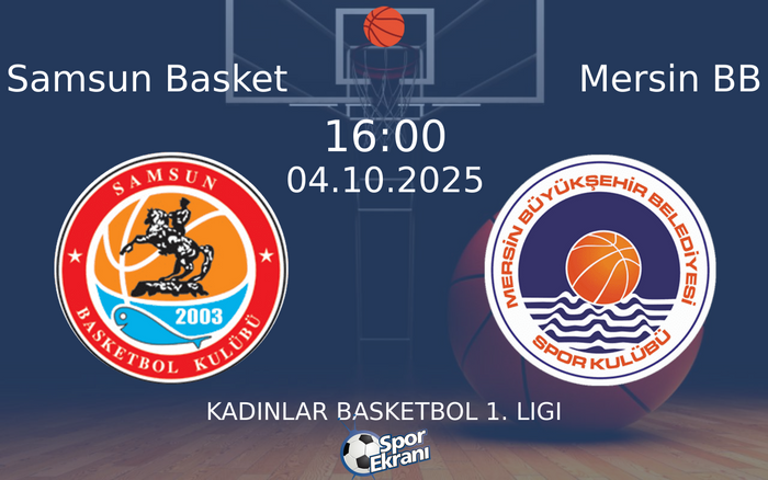 04 Ekim 2025 Samsun Basket vs Mersin BB maçı Hangi Kanalda Saat Kaçta Yayınlanacak? 04 Ekim 2025 Samsun Basket vs Mersin BB maçı Hangi Kanalda Saat Kaçta Yayınlanacak?