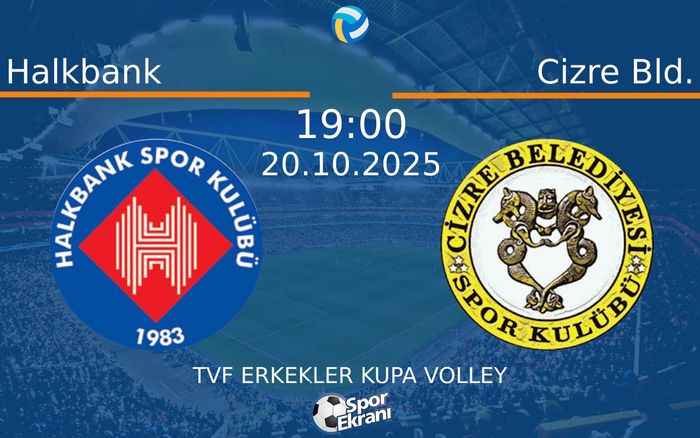 20 Ekim 2025 Halkbank vs Cizre Bld. maçı Hangi Kanalda Saat Kaçta Yayınlanacak? 20 Ekim 2025 Halkbank vs Cizre Bld. maçı Hangi Kanalda Saat Kaçta Yayınlanacak?