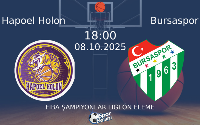 08 Ekim 2025 Hapoel Holon vs Bursaspor maçı Hangi Kanalda Saat Kaçta Yayınlanacak?