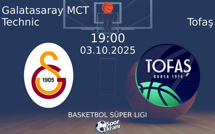03 Ekim 2025 Galatasaray MCT Technic vs Tofaş maçı Hangi Kanalda Saat Kaçta Yayınlanacak? 03 Ekim 2025 Galatasaray MCT Technic vs Tofaş maçı Hangi Kanalda Saat Kaçta Yayınlanacak?