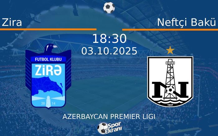 03 Ekim 2025 Zira vs Neftçi Bakü maçı Hangi Kanalda Saat Kaçta Yayınlanacak? 03 Ekim 2025 Zira vs Neftçi Bakü maçı Hangi Kanalda Saat Kaçta Yayınlanacak?