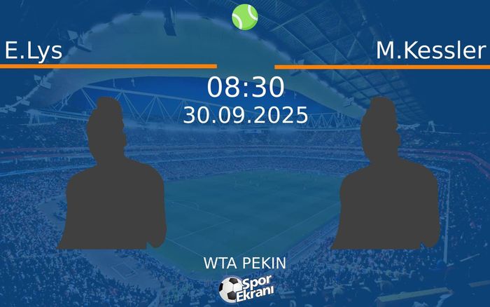30 Eylül 2025 E.Lys vs M.Kessler maçı Hangi Kanalda Saat Kaçta Yayınlanacak? 30 Eylül 2025 E.Lys vs M.Kessler maçı Hangi Kanalda Saat Kaçta Yayınlanacak?