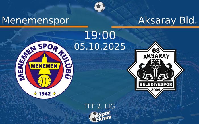 05 Ekim 2025 Menemenspor vs Aksaray Bld. maçı Hangi Kanalda Saat Kaçta Yayınlanacak? 05 Ekim 2025 Menemenspor vs Aksaray Bld. maçı Hangi Kanalda Saat Kaçta Yayınlanacak?
